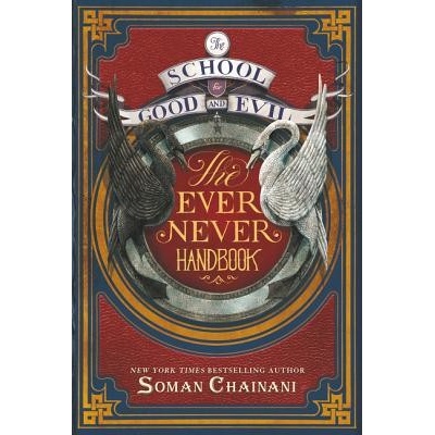The Ever Never Handbook - Soman Chainani