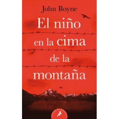 EL NIÑO EN LA CIMA DE LA MONTAÑA | JOHN BOYNE