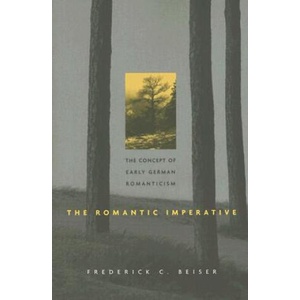 Romantic Imperative | Frederick C. Beiser (ISBN: 9780674019805)