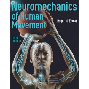 Neuromechanics of Human Movement | Roger M. Enoka (ISBN: 9781718213739)