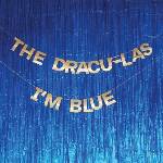 The Dracu-las - I'm Blue (7") (0810213560112)