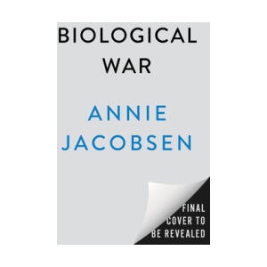 Biological War | JACOBSEN ANNIE (ISBN: 9798217046034)