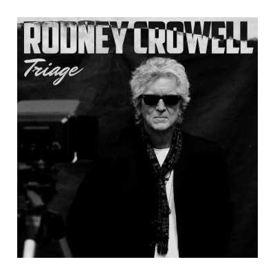 Rodney Crowell - Triage LP