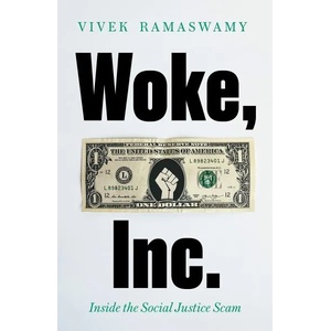 Woke, Inc. | Vivek Ramaswamy (ISBN: 9781800750937)