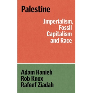 PALESTINE IMPERIALISM FOSSIL CAPITALISM | HANIEH ADAM (2025)