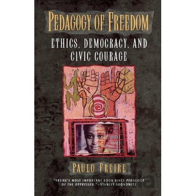 Pedagogy of Freedom Freire Paulo