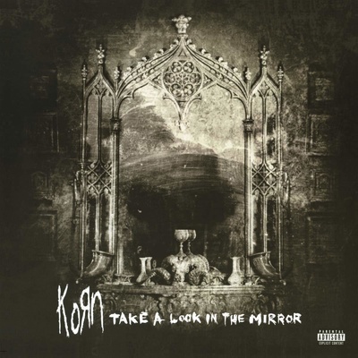 Korn - Take a Look In the Mirror (Reissue) (2 LP) (0190758439914)