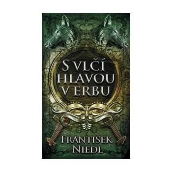 S vlčí hlavou v erbu - František Niedl