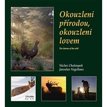 Okouzleni přírodou, okouzleni lovem