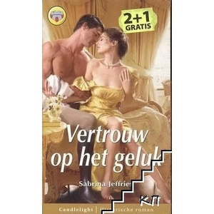 Vertrouw op het geluk (ISBN: 9789037829631)