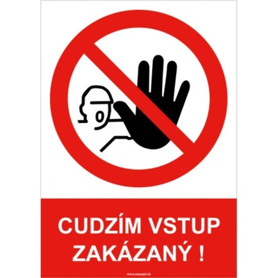 Nová práca, s.r.o. Bezpečnostná tabuľka - Cudzím vstup zakázaný