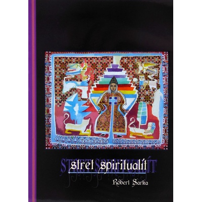 Stret spiritualít - Sarka Róbert