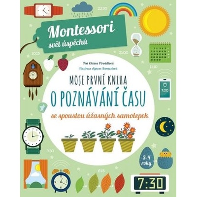Moje první kniha o poznávání času se spoustou úžasných samolepek Montessori svět úspěchů