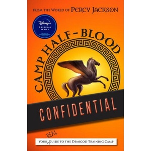 From the World of Percy Jackson Camp Half-Blood Confidential: Your Real Guide to the Demigod Training Camp | RIORDAN RICK (2023)