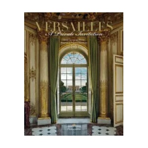 Versailles: A Private Invitation | Francis Hammond, Guillaume Picon (ISBN: 9782080203373)