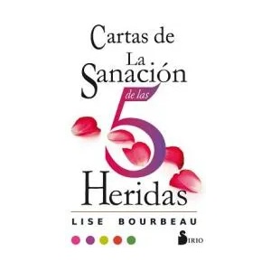 Cartas de la Sanacion de Las 5 Heridas | Lise Bourbeau (ISBN: 9788417399481)