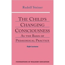 The Child's Changing Consciousness - R. Steiner