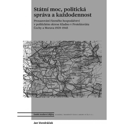 Státní moc, politická správa a každodennost - Vondráček Jan