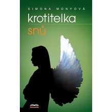 KROTITELKA SNŮ - Monyová Simona