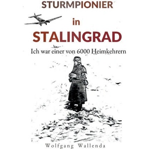 Sturmpionier in Stalingrad | Wolfgang Wallenda (2026)