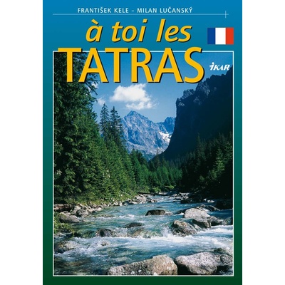A toi lesTatras fran.