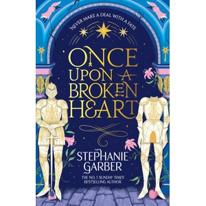 Once Upon a Broken Heart (ISBN: 9781399633871)