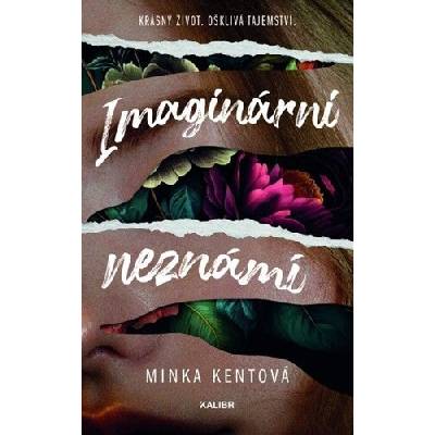 Imaginární neznámí Minka Kent