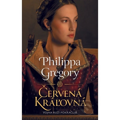 Červená kráľovná - Philippa Gregory