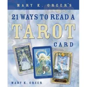Mary K. Greer's 21 Ways to Read a Tarot Card (ISBN: 9780738707846)
