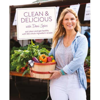 Clean & Delicious | Spies, Dani