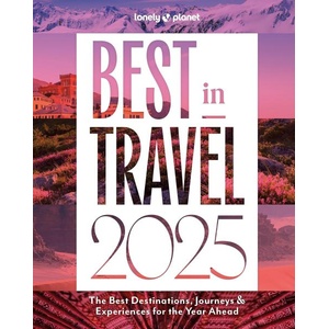Lonely Planet Best in Travel 2025 (ISBN: 9781837582990)