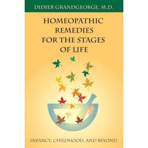 Homeopathic Remedies for the Stages of Life | Didier Grandgeorge (ISBN: 9781556434099)