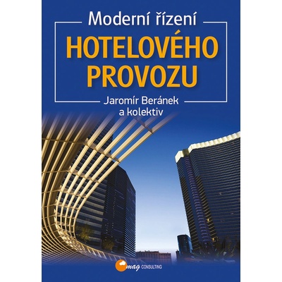 Moderní řízení hotelového provozu - Jaromír Beránek