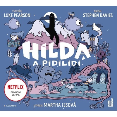 Hilda a pidilidi - Luke Pearson, Stephen Davies - Čte Martha Issová