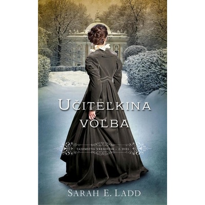 Učiteľkina voľba - Sarah E. Ladd