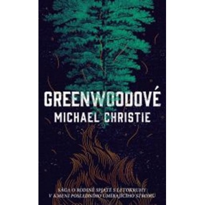 Greenwoodové (Hana Březáková,Michael Christie)(Pevná)