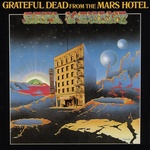 The Grateful Dead - From The Mars Hotel (Limited Digipack In O-Card) (3 CD) (0603497827992)