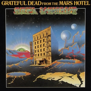 The Grateful Dead - From The Mars Hotel (Limited Digipack In O-Card) (3 CD) (0603497827992)
