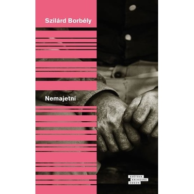 Nemajetní - Szilárd Borbély