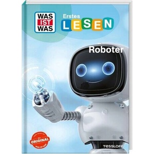 WAS IST WAS Erstes Lesen. Roboter | Jennifer Wunderwald (ISBN: 9783788681289)