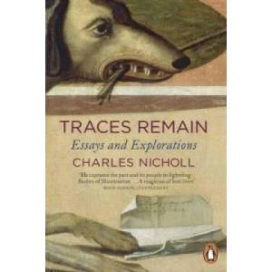 Traces Remain | Charles Nicholl (2012)