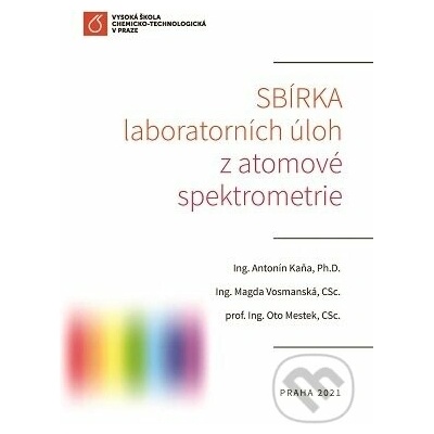 Sbírka laboratorních úloh z atomové spektrometrie - Antonín Kaňa