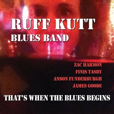 RUFF KUTT BLUES BAND: THATS WHEN THE BLUES BEG CD