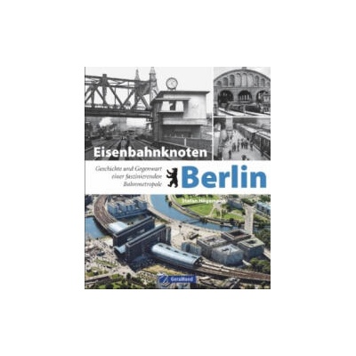 Eisenbahnknoten Berlin | Stefan Högemann