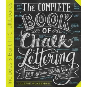 Complete Book of Chalk Lettering | Valerie McKeehan (ISBN: 9780761186113)