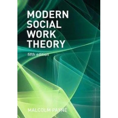 Modern Social Work Theory