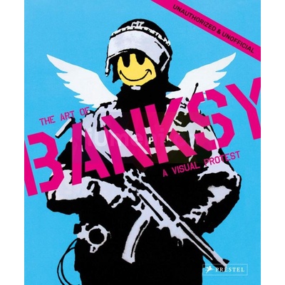 A Visual Protest: The Art of Banksy