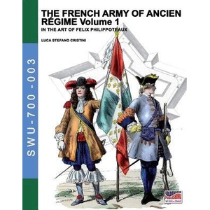 The French army of Ancien Regime Vol. 1 (ISBN: 9788893271196)