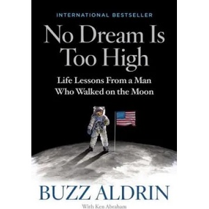 No Dream is Too High | Buzz Aldrin, Ken Abraham (ISBN: 9781426219146)