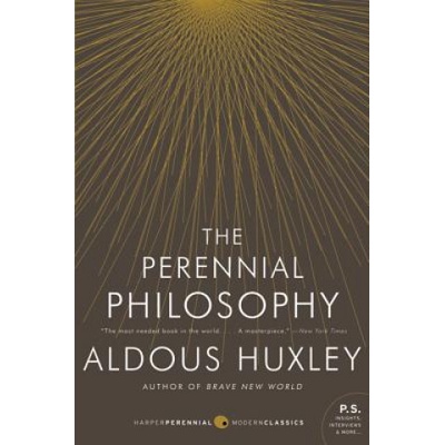 The Perennial Philosophy. Die ewige Philosophie, english Edition